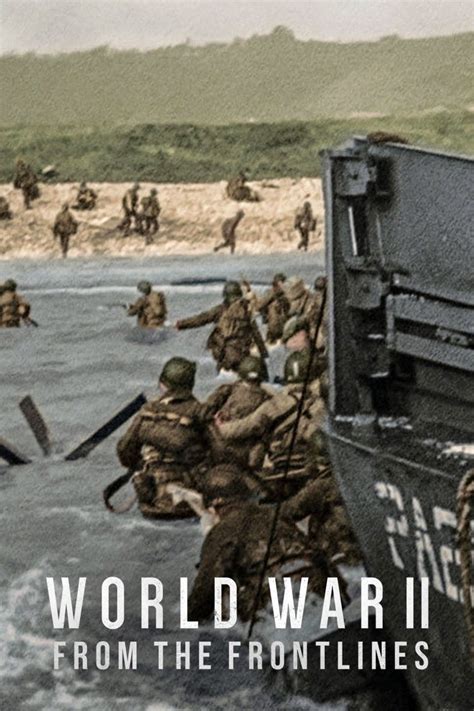 World War II: From the Frontlines. Season 1. Release year: 2023. Through vividly enhanced archival footage and voices from all sides of the conflict, this docuseries brings WWII to life like never before. 1. The Master Race 47m. 1939–1940. Germany has already invaded Austria and Czechoslovakia.